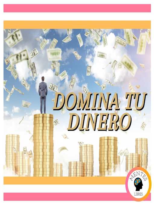 Title details for Domina Tu Dinero by MENTES LIBRES - Available